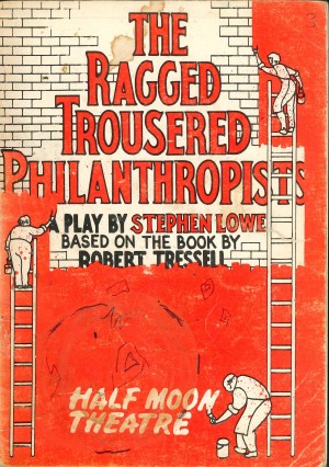 The Ragged Trousered Philanthropist, The - play cover, cover design by Tessa Hatts