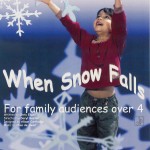 When Snow Falls Flyer Image